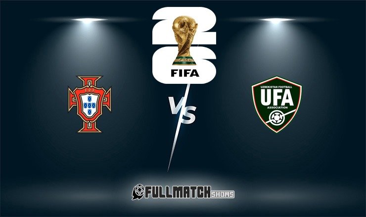 Portugal vs Uzbekistan Full Match Replay