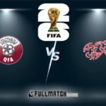 Qatar vs Switzerland Full Match Replay