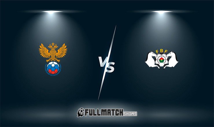 Russia vs Burkina Faso Full Match Replay
