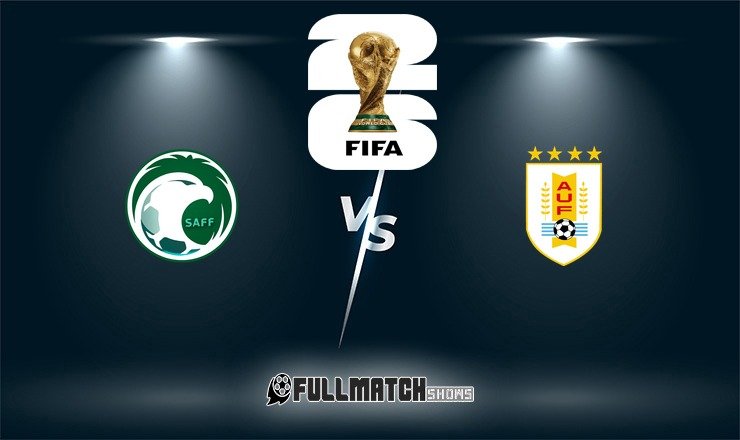 Saudi Arabia vs Uruguay Full Match Replay