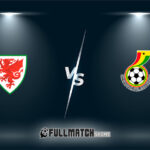 Wales vs Ghana Full Match Replay