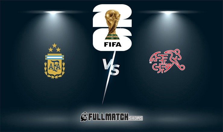 Argentina vs Switzerland Full Match Replay