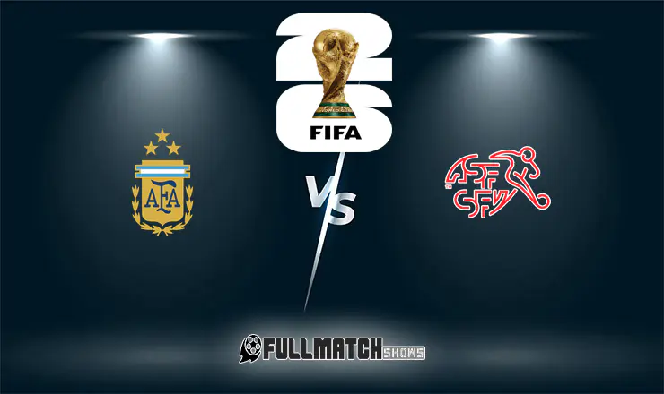 Argentina vs Switzerland Full Match Replay