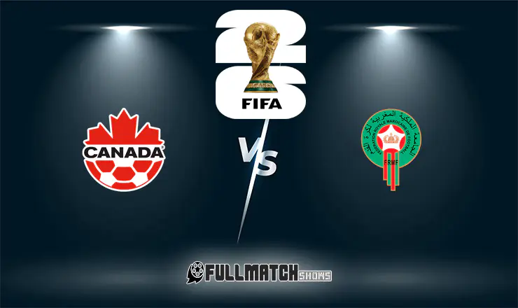 Canada vs Morocco Full Match Replay