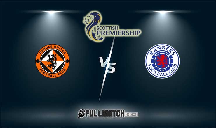 Dundee United vs Rangers Full Match Replay