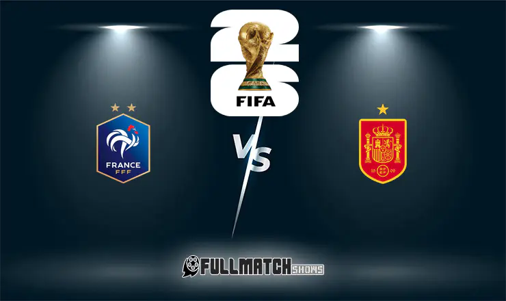 France vs Spain Full Match Replay