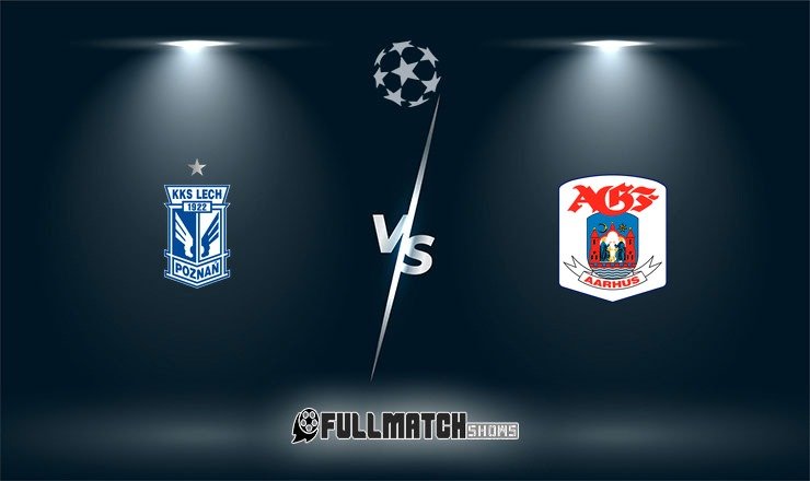 Lech Poznań vs AGF Full Match Replay