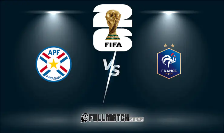 Paraguay vs France Full Match Replay