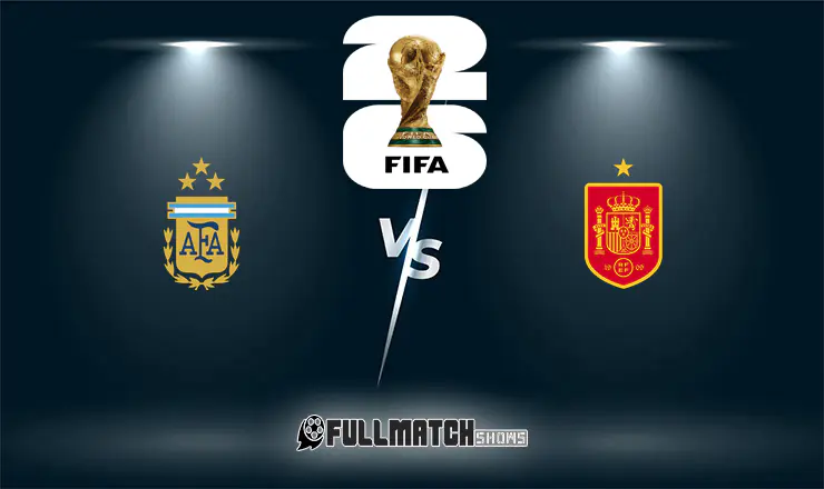 Spain vs Argentina Full Match Replay