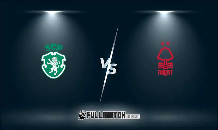 Sporting CP vs Nottingham Forest Full Match Replay