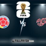 Switzerland vs Colombia Full Match Replay