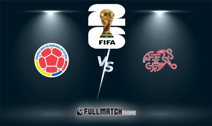 Switzerland vs Colombia Full Match Replay