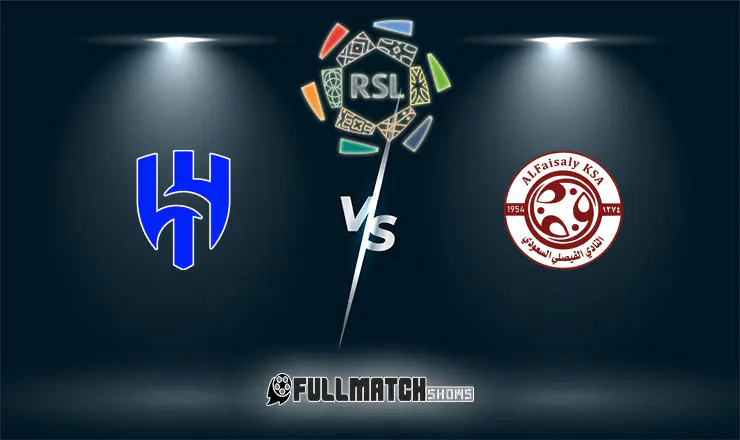 Al Hilal vs Al Faisaly Full Match Replay