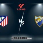 Atlético Madrid vs Málaga Full Match Replay