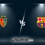 Basel vs Barcelona Full Match Replay
