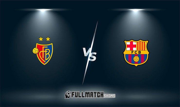 Basel vs Barcelona Full Match Replay
