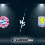 Bayern München vs Aston Villa Full Match Replay