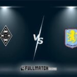 Borussia M’gladbach vs Aston Villa Full Match Replay 15 Aug 2026
