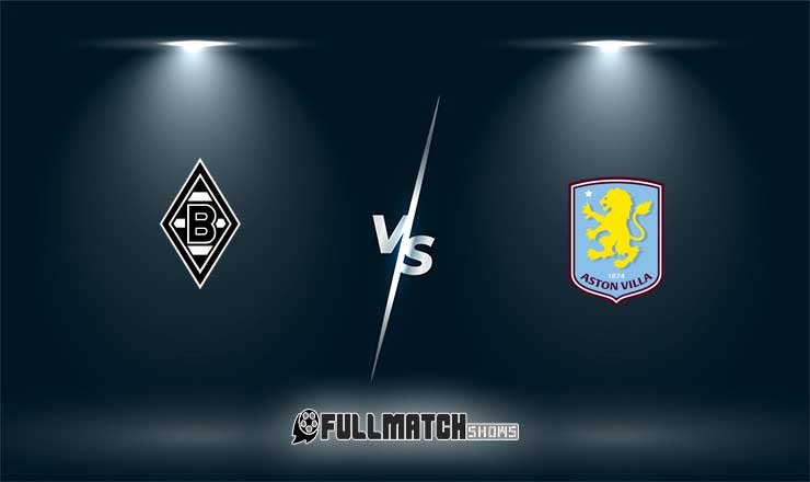 Borussia M’gladbach vs Aston Villa Full Match Replay 15 Aug 2026