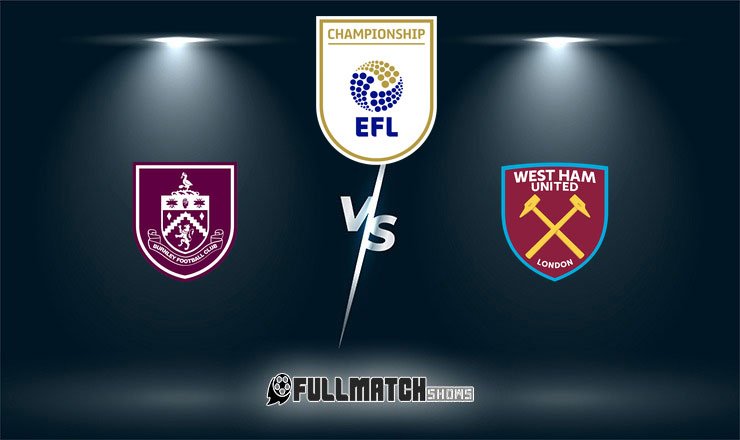 Burnley vs West Ham United Full Match Replay