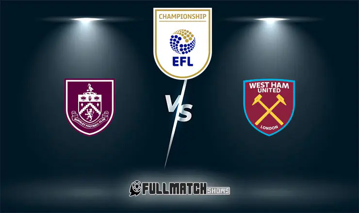 Burnley vs West Ham United Full Match Replay