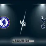 Chelsea vs Tottenham Hotspur Full Match Replay