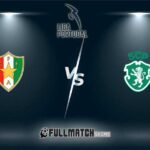 Estrela vs Sporting CP Full Match Replay