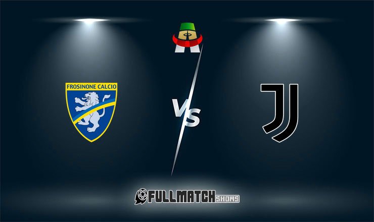 Frosinone vs Juventus Full Match Replay