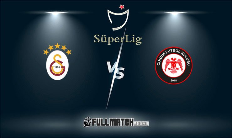 Galatasaray vs Çorum Belediyespor Full Match Replay