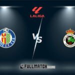 Getafe vs Racing Santander Full Match Replay