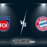 Heidenheim vs Bayern Munich Replay 18 Aug 2026