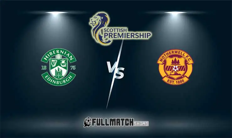 Hibernian vs Motherwell Full Match Replay