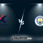 K-league Stars vs Manchester City Full Match Replay