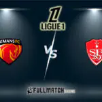 Le Mans vs Brest Full Match Replay