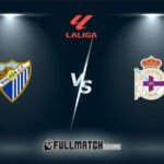 Málaga vs Deportivo La Coruña Full Match Replay
