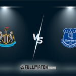 Newcastle United vs Everton Full Match Replay