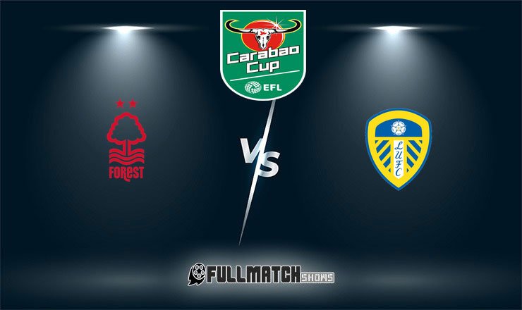 Nottingham Forest vs Leeds United Full Match Replay