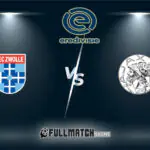 PEC Zwolle vs Ajax Full Match Replay