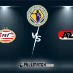 PSV vs AZ Full Match Replay