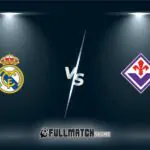 Real Madrid vs Fiorentina Full Match Replay