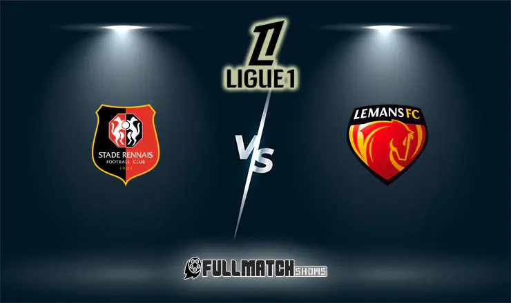 Rennes vs Le Mans Full Match Replay