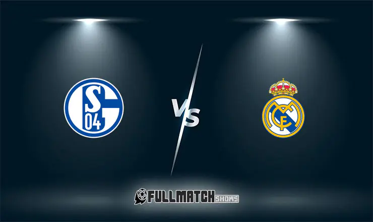 Schalke 04 vs Real Madrid Full Match Replay