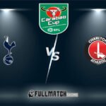 Tottenham Hotspur vs Charlton Athletic Full Match Replay