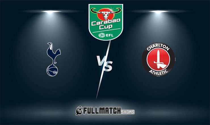 Tottenham Hotspur vs Charlton Athletic Full Match Replay