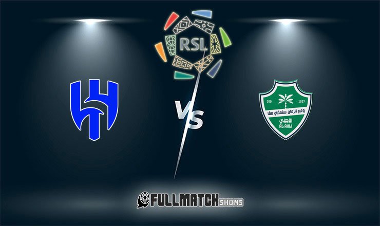 Al Hilal vs Al-Ahli Full Match Replay