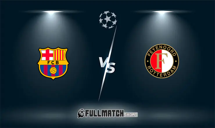 Barcelona vs Feyenoord Full Match Replay