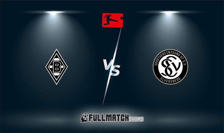Borussia M'gladbach vs Elversberg Full Match Replay