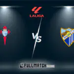 Celta De Vigo vs Málaga Full Match Replay