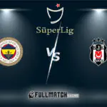Fenerbahçe vs Beşiktaş Full Match Replay