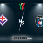 Fiorentina vs Pisa Full Match Replay